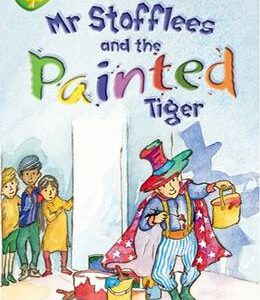 Oxford Reading Tree: Level 10: Treetops Stories: Mr Stoffles And The Painted Tiger