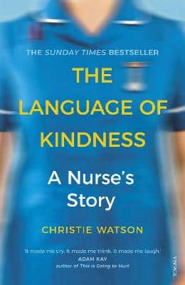 The Language Of Kindness: The Costa-Award Winning #1 Sunday Times Bestseller