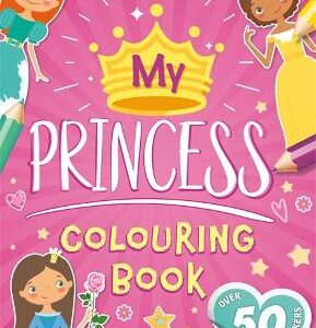 My Princess Colouring Book