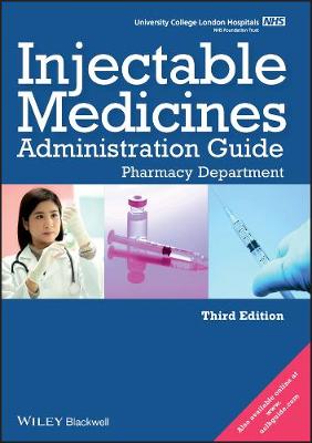 Ucl Hospitals Injectable Medicines Administration Guide: Pharmacy Department