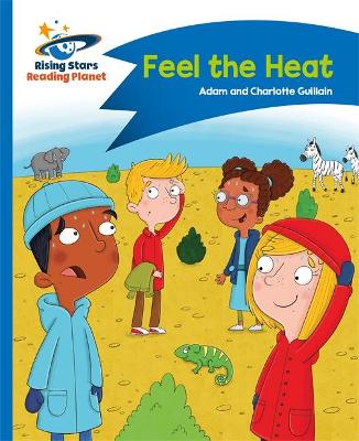 Reading Planet - Feel The Heat - Blue: Comet Street Kids