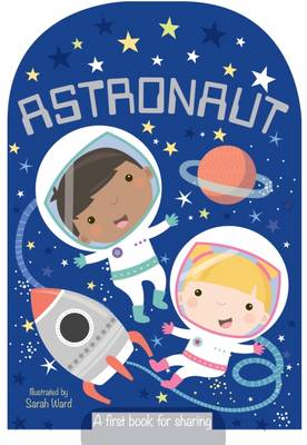 Let's Pretend To Be...an Astronaut