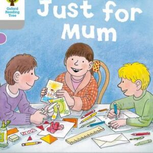Oxford Reading Tree: Level 1: Decode And Develop: Just For Mum