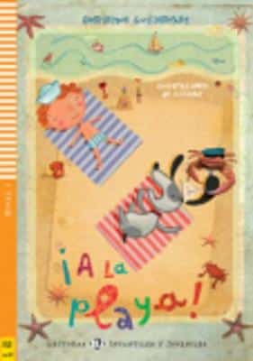 Young Eli Readers - Spanish: A La Playa! + Downloadable Audio