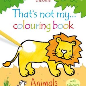 That's Not My Animals Colouring Book