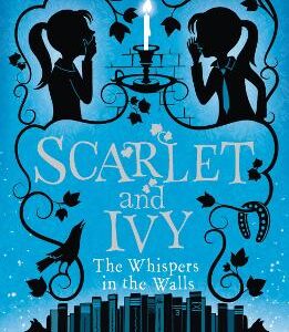 The Whispers In The Walls: A Scarlet And Ivy Mystery