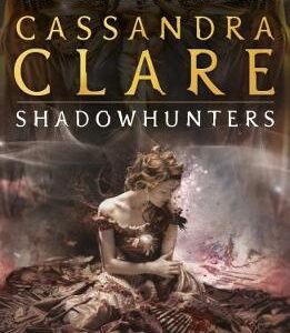 The Infernal Devices 3: Clockwork Princess