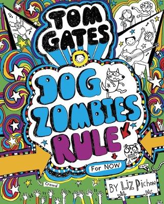 Tom Gates: Dogzombies Rule (For Now...)