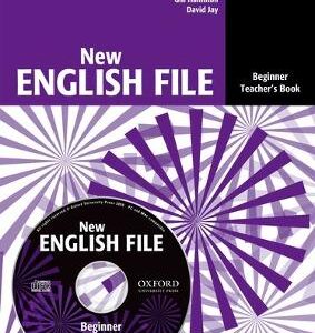 New English File: Beginner: Teacher's Book With Test And Assessment Cd-Rom: Six-Level General English Course For Adults