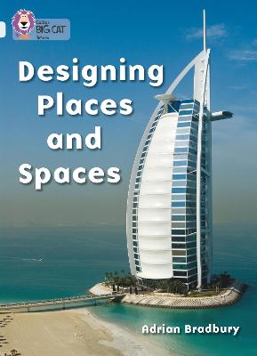 Designing Places And Spaces: Band 17/Diamond (Collins Big Cat)
