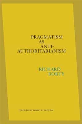 Pragmatism As Anti-Authoritarianism