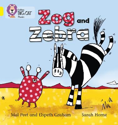 Zog And Zebra: Band 03/Yellow (Collins Big Cat Phonics)