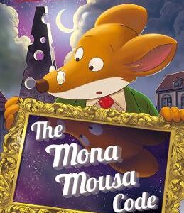 Geronimo Stilton: The Mona Mousa Code