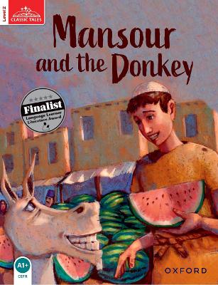 Classic Tales Second Edition: Level 2: Mansour & The Donkey