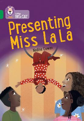 Presenting Miss La La: Band 15/Emerald (Collins Big Cat)