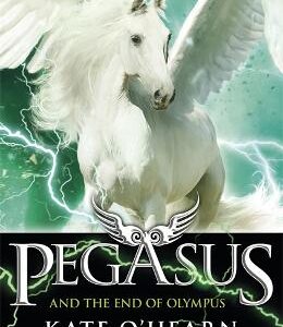 Pegasus And The End Of Olympus: Book 6