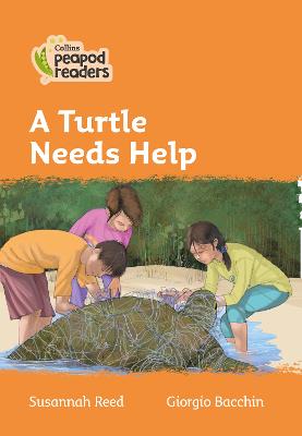 A Turtle Needs Help: Level 4 (Collins Peapod Readers)