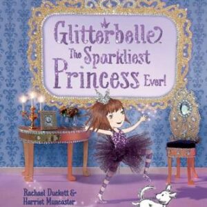 Glitterbelle: The Sparkliest Princess