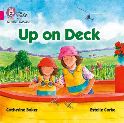 Collins Big Cat Phonics For Letters And Sounds - Up On Deck Big Book: Band 01B/Pink B