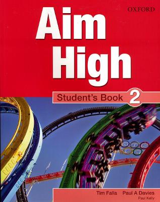 Aim High Level 2 Student's Book: A New Secondary Course Which Helps Students Become Successful, Independent Language Learners