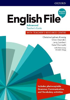 English File: Advanced: Teacher's Guide With Teacher's Resource Centre