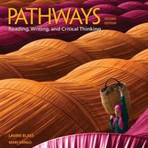 Pathways: Reading, Writing, And Critical Thinking Foundations
