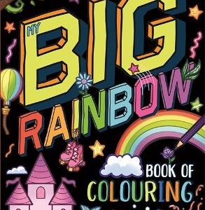 My Big Rainbow Book Of Colouring