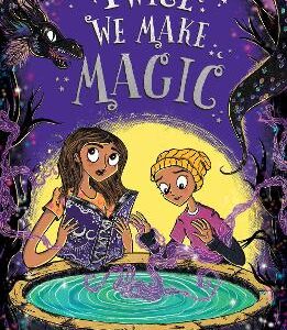 Twice We Make Magic (Once We Were Witches, Book 2)
