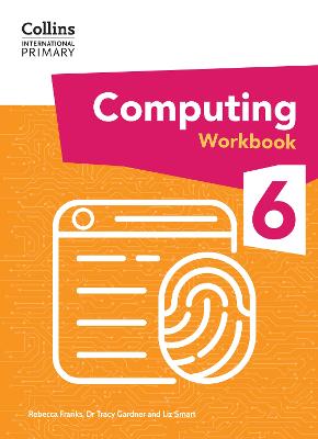 Collins International Primary Computing - International Primary Computing Workbook: Stage 6