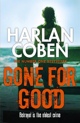 Gone For Good: From The Number One Bestselling Creator Of The Hit Netflix Series Missing You
