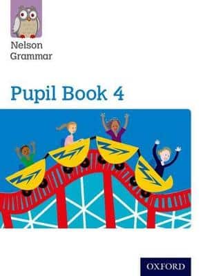 NELSON GRAMMAR PUPIL BOOK 4 NEW EDITION