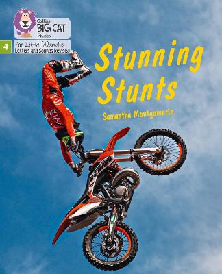 Stunning Stunts: Phase 4 Set 2 (Big Cat Phonics For Little Wandle Letters And Sounds Revised)