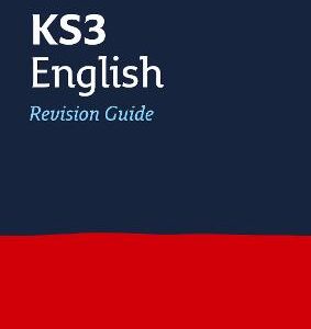 Ks3 English Revision Guide: Ideal For Years 7, 8 And 9 (Collins Ks3 Revision)
