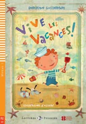 Young Eli Readers - French: Vive Les Vacances! + Downloadable Multimedia