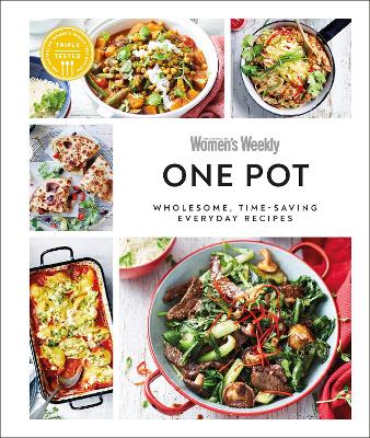 Australian Women's Weekly One Pot: Wholesome, Time-Saving Everyday Recipes