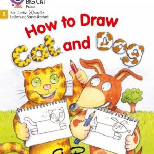How To Draw Cat And Dog: Phase 5 Set 3 (Big Cat Phonics For Little Wandle Letters And Sounds Revised)