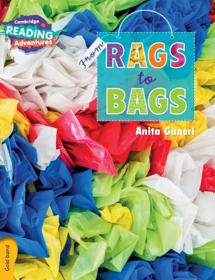 Cambridge Reading Adventures From Rags To Bags Gold Band