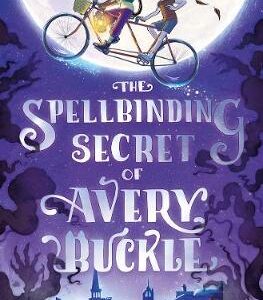 The Spellbinding Secret Of Avery Buckle