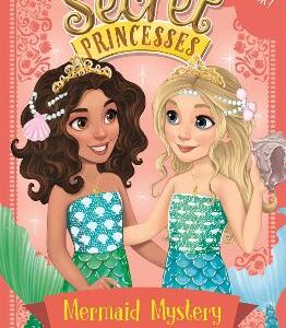 Secret Princesses: Mermaid Mystery: Book 17 Bumper Special