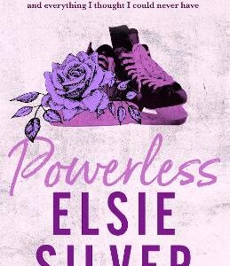Powerless: A Sweet And Steamy Small-Town Romance From The Sunday Times Bestselling Author Of Wild Love!