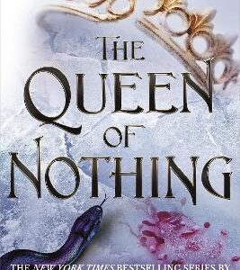 The Queen Of Nothing (The Folk Of The Air #3)