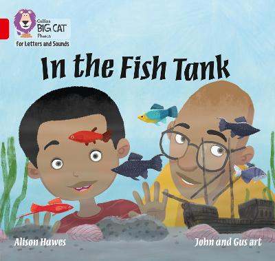 Collins Big Cat Phonics For Letters And Sounds - In The Fish Tank: Band 02A/Red A