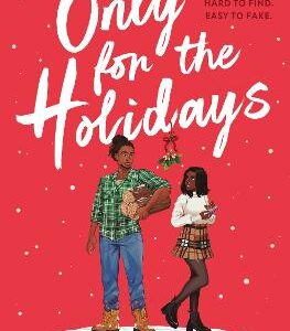Only For The Holidays: Give Yourself A Cosy Happy-Ever-After This Christmas!