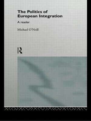 THE POLITICS OF EUROPEAN INTEGRATION