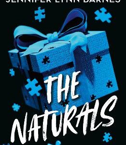 The Naturals: The Naturals: Book 1 Cold Cases Get Hot In This Unputdownable Mystery From The Author Of The Inheritance Games