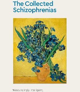 The Collected Schizophrenias