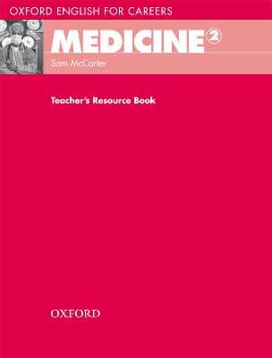 Oxford English For Careers: Medicine 2: Teacher's Resource Book
