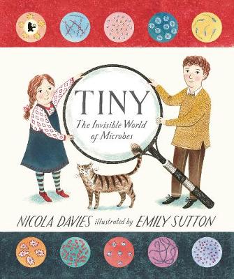 Tiny: The Invisible World Of Microbes