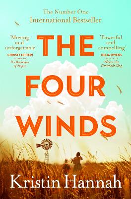 The Four Winds: From The Multimillion Copy Bestselling Author Of The Women And The Nightingale