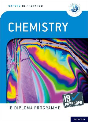 Oxford Ib Diploma Programme: Ib Prepared: Chemistry